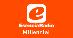 Esencia Radio – Millennial