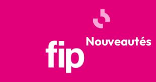 FIP – Nouveautés